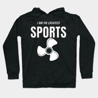 I Am The Greatest Sports Fun Hoodie